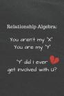 Relationship Algebra: Notebook for Expressive Writing after Breakup, Separation or Divorce By Laconicly Cover Image