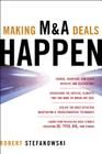 Making M&A Deals Happen By Robert Stefanowski Cover Image