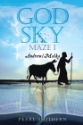 God Sky: Maze 1 Andrew/Malka Cover Image