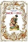 Jack and Jill (illustrated): completed with classic and original illustrations By Louisa May Alcott Cover Image