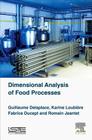 Dimensional Analysis of Food Processes By Guillaume Delaplace, Karine Loubière, Fabrice Ducept Cover Image