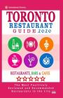 Toronto Restaurant Guide 2020: Best Rated Restaurants in Toronto - 500 Restaurants, Special Places to Drink and Eat Good Food Around (Restaurant Guid By Avram F. Davidson Cover Image