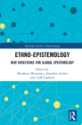Ethno-Epistemology: New Directions for Global Epistemology By Masaharu Mizumoto (Editor), Jonardon Ganeri (Editor), Cliff Goddard (Editor) Cover Image