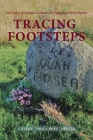 Tracing Footsteps: The Frasers of Scotland to Frazers of Virginia and West Virginia By Lillian Sissy Crone Frazer Cover Image