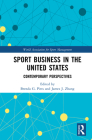 Sport Business in the United States: Contemporary Perspectives (World Association for Sport Management) Cover Image