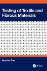 Testing of Textile and Fibrous Materials Cover Image