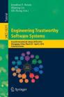 Engineering Trustworthy Software Systems: Second International School, Setss 2016, Chongqing, China, March 28 - April 2, 2016, Tutorial Lectures Cover Image