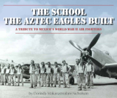 The School the Aztec Eagles Built By Dorinda Makanaonalani Nicholson Cover Image