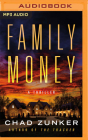 Family Money By Chad Zunker, Kris Koscheski (Read by) Cover Image