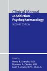 Clinical Manual of Addiction Psychopharmacology By Henry R. Kranzler (Editor), Domenic A. Ciraulo (Editor), Leah R. Zindel (Editor) Cover Image