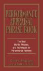 Performance Appraisal Phrase Book: The Best Words, Phrases, and Techniques for Performace Reviews By Corey Sandler, Janice Keefe Cover Image