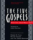 The Five Gospels: What Did Jesus Really Say? The Search for the Authentic Words of Jesus By Robert W. Funk Cover Image