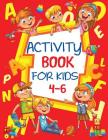 Activity Book for Kids 4-6 By Blue Wave Press Cover Image
