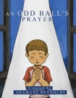 An Odd Ball's Prayer Cover Image