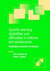Specific Learning Disabilities and Difficulties in Children and Adolescents: Psychological Assessment and Evaluation (Cambridge Child and Adolescent Psychiatry) Cover Image