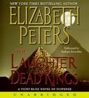 Laughter of Dead Kings CD (Vicky Bliss Series #6) By Elizabeth Peters, Barbara Rosenblat (Read by) Cover Image