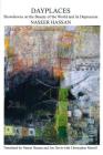 Dayplaces By Naseer Hassan, Christopher Merrill (Translator), Jon Davis (Translator) Cover Image