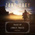 Tales of Lonely Trails Lib/E Cover Image