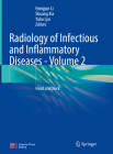 Radiology of Infectious and Inflammatory Diseases - Volume 2: Head and Neck By Hongjun Li (Editor), Shuang Xia (Editor), Yubo Lyu (Editor) Cover Image