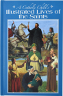 A Catholic Child's Illustrated Lives of the Saints Cover Image