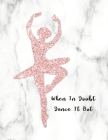 When In Doubt Dance It Out: Modern Dancer Silhouette Design in Faux Rose Gold Glitter, Composition Notebook By Multi Notebooks Co Cover Image