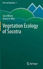 Vegetation Ecology of Socotra (Plant and Vegetation #7) Cover Image