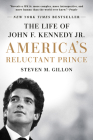 America's Reluctant Prince: The Life of John F. Kennedy Jr. By Steven M. Gillon Cover Image