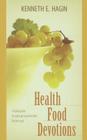 Health Food Devotions: A Daily Guide to Spiritual Nourisment for the Soul Cover Image