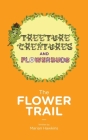 The Flower Trail By Marian Hawkins Cover Image