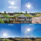 Why Are There Seasons? By Misty Carty Cover Image