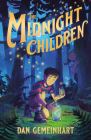 The Midnight Children By Dan Gemeinhart Cover Image
