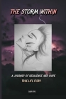The Storm Within: A Journey of Resilience and Hope Cover Image