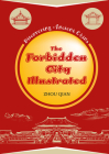 The Forbidden City Illustrated (Discovering Ancient China) Cover Image