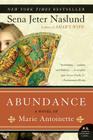 Abundance, A Novel of Marie Antoinette Cover Image