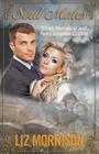 Soul Mates: When Romance and Reincarnation Collide By Liz Morrison Cover Image