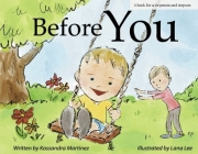 Before You: A Book for a Stepmom and a Stepson By Kassandra Martinez, Lana Lee (Illustrator) Cover Image
