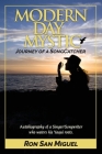 Modern Day Mystic: Journey of a SongCatcher By Ron San Miguel Cover Image