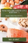 Niskougljikohidratna Kuharica: Okusi Zdravog Zivota Cover Image