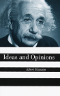 Ideas And Opinions By Albert Einstein Cover Image