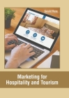 Marketing for Hospitality and Tourism By Gerald Ross (Editor) Cover Image