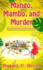 Mango, Mambo, and Murder By Raquel V. Reyes Cover Image