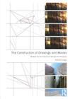 The Construction of Drawings and Movies: Models for Architectural Design and Analysis Cover Image