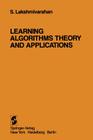 Learning Algorithms Theory and Applications: Theory and Applications Cover Image