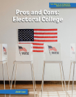 Pros and Cons: Electoral College By Jonah Lyon Cover Image
