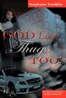 God Loves Thugs Too! Cover Image