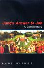 Jung's Answer to Job: A Commentary By Paul Bishop Cover Image
