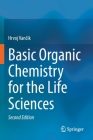 Basic Organic Chemistry for the Life Sciences By Hrvoj Vančik Cover Image