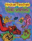 The Dragon Kingdom VS The Virus By Kendi Kane Cover Image
