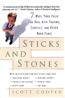 Sticks and Stones: 7 Ways Your Child Can Deal with Teasing, Conflict, and Other Hard Times By Scott Cooper Cover Image
