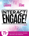 Interact and Engage, 2nd Edition: 75+ Activities for Virtual Training, Meetings, and Webinars  Cover Image